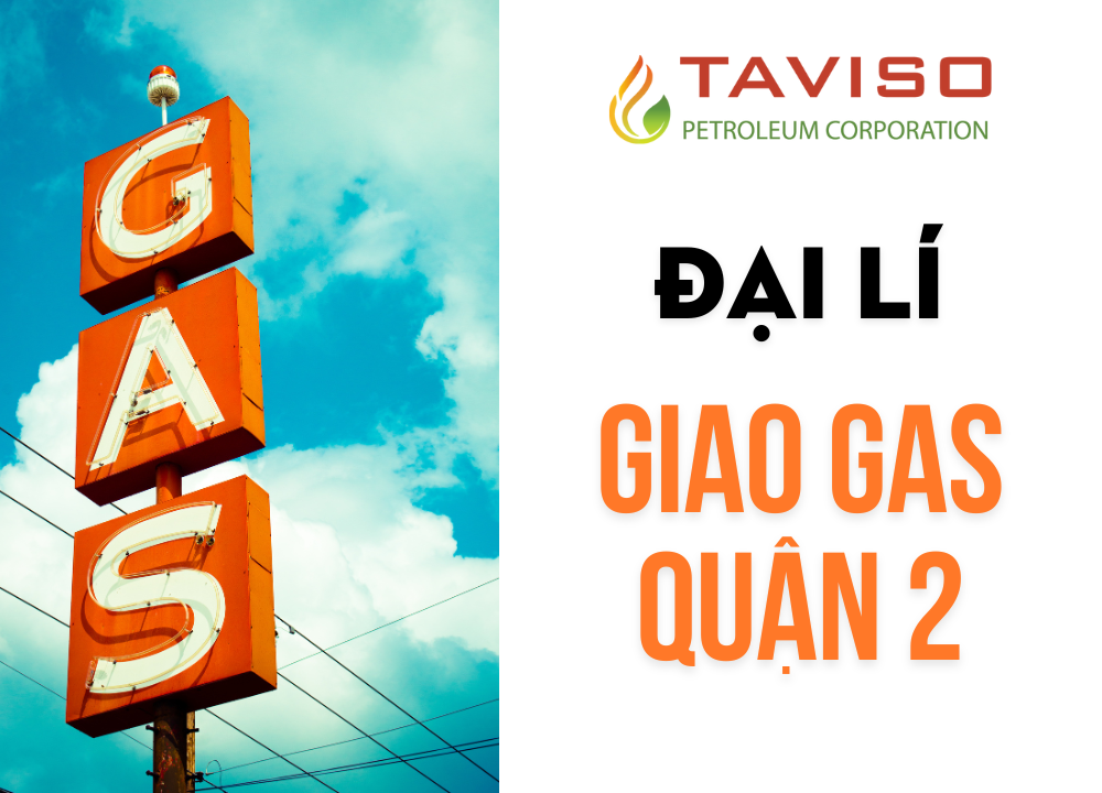 Gas Tân Việt Sơn - Giao Gas Quận 2 Nhanh