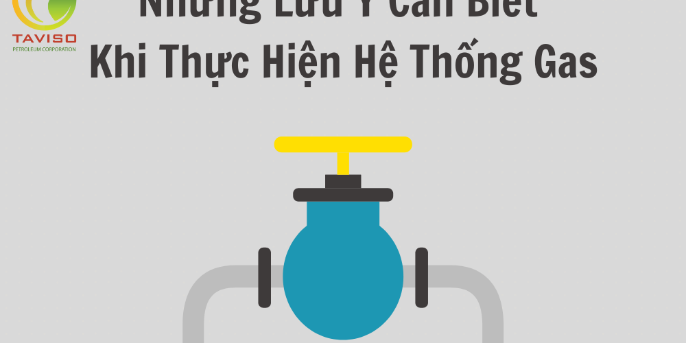 Hướng Dẫn Quan Trọng Khi Triển Khai Hệ Thống Gas