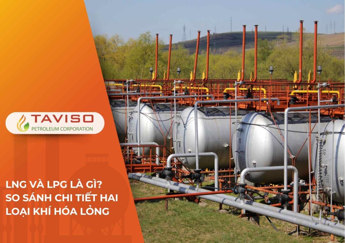 LNG và LPG Là Gì So Sánh Chi Tiết Hai Loại Khí Hóa Lỏng Phổ Biến